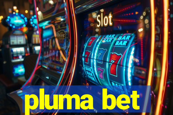 pluma bet